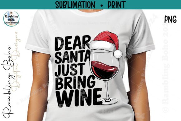 Dear Santa Just Bring Wine Typography Design
