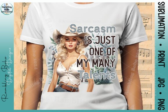 Sarcasm One of My Many Talents Cowgirl Design